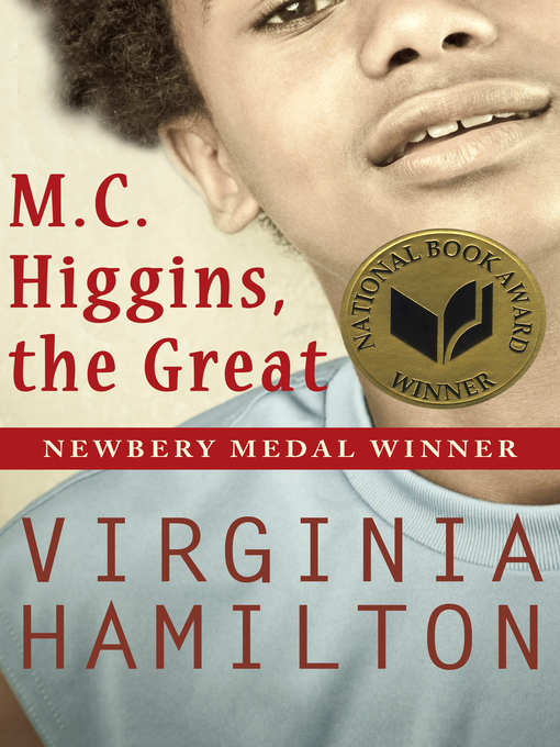 Title details for M.C. Higgins, the Great by Virginia  Hamilton - Available